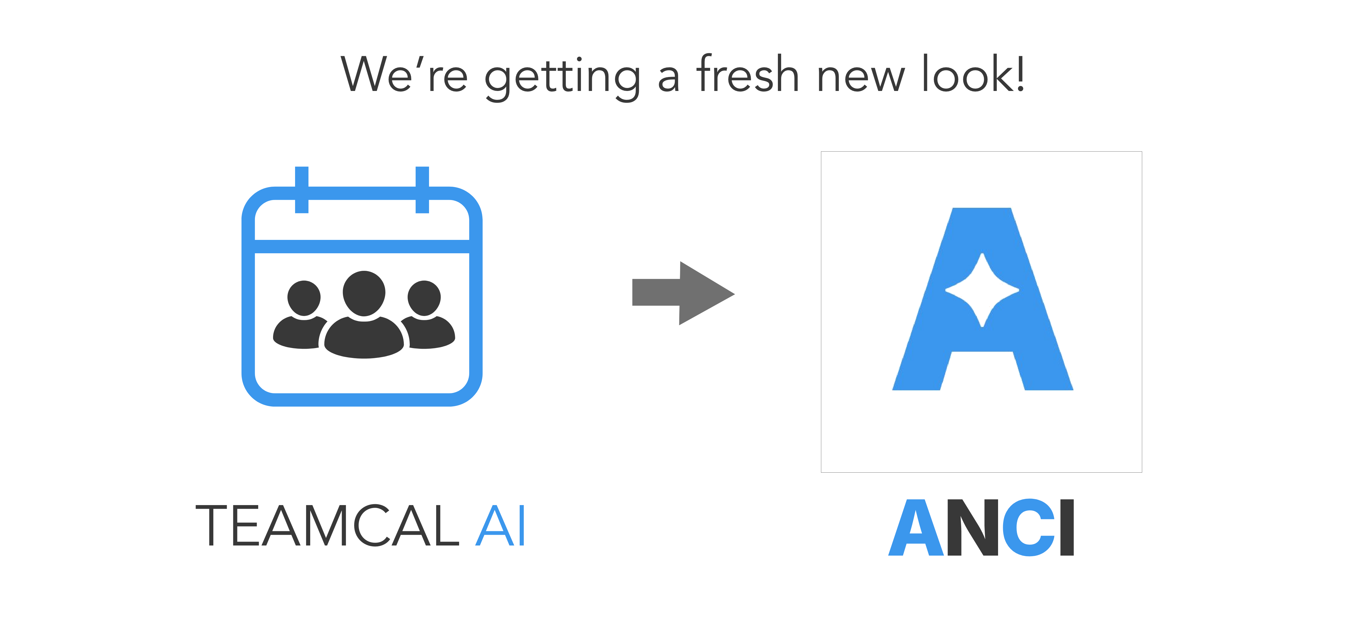 From TEAMCAL AI to ANCI: A Fresh Look for a Bigger Mission