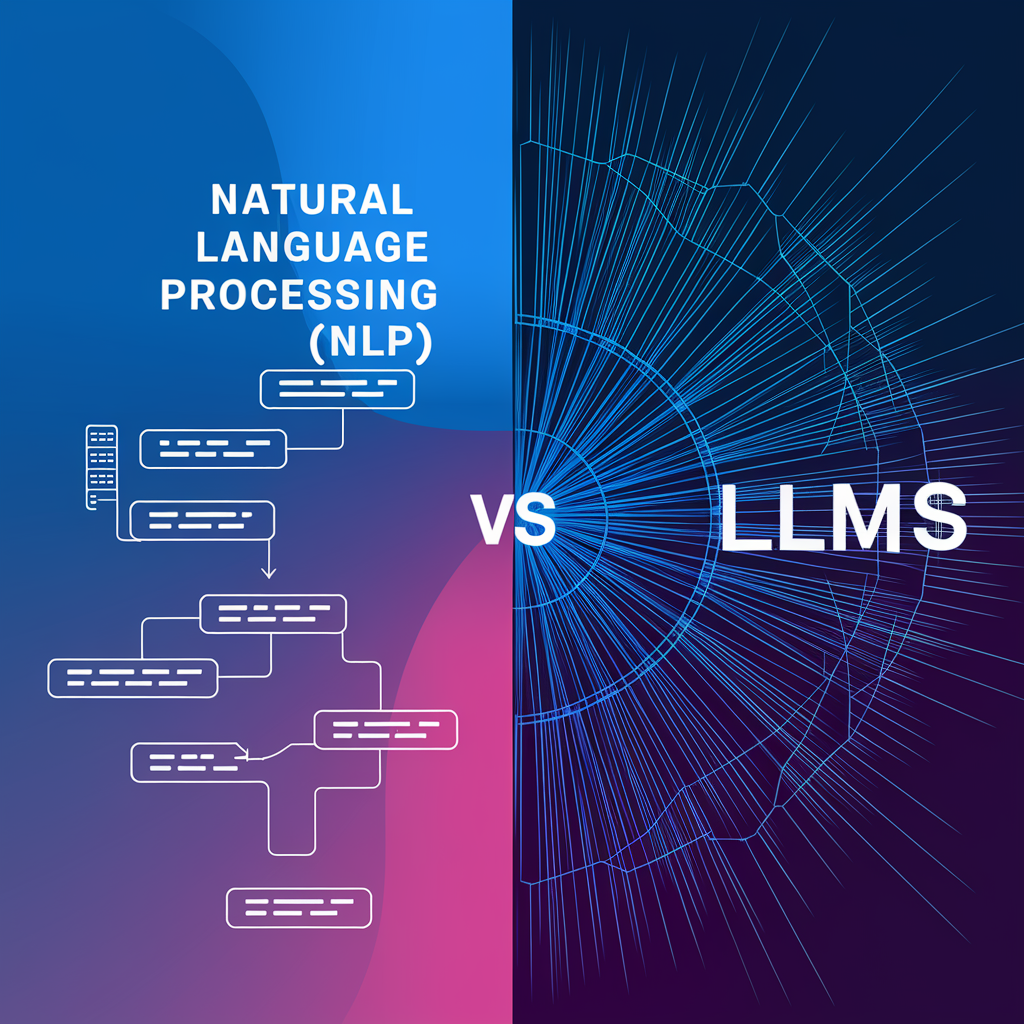 image of LLM vs. NLP: Key Differences and Their Impact on Business Innovation